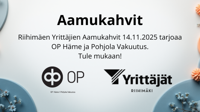 Riihimäen Yrittäjät Aamukahvit 14.11. 2025 OP Häme ja Pohjola Vakuutus