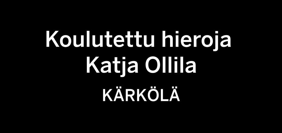 Koulutettu hieroja Katja Ollila