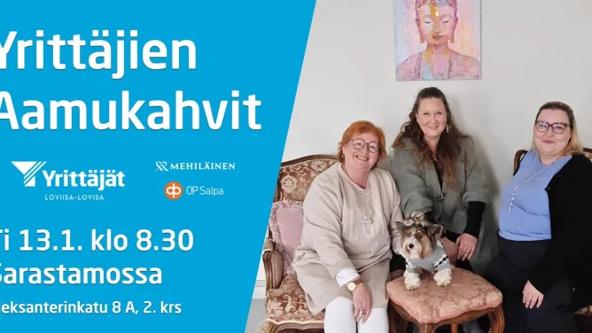 Yrittäjien aamukahvit Loviisa Sarastamossa ti 13.1.