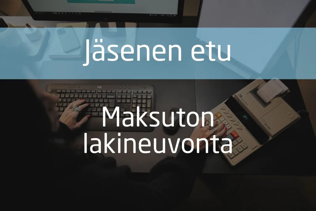 Jäsenen etu - Maksuton lakineuvonta