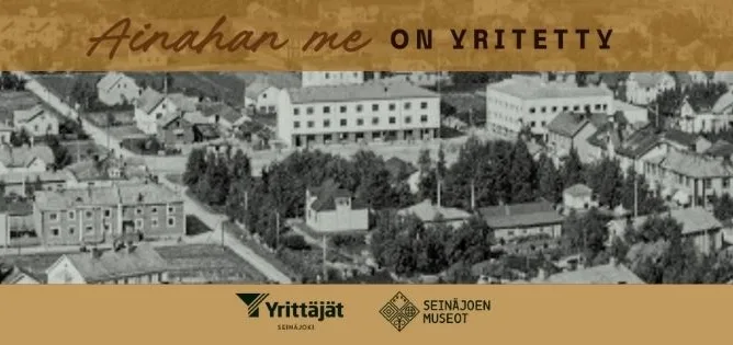 Seinäjoen Yrittäjät_Ainahan me on yritetty2026