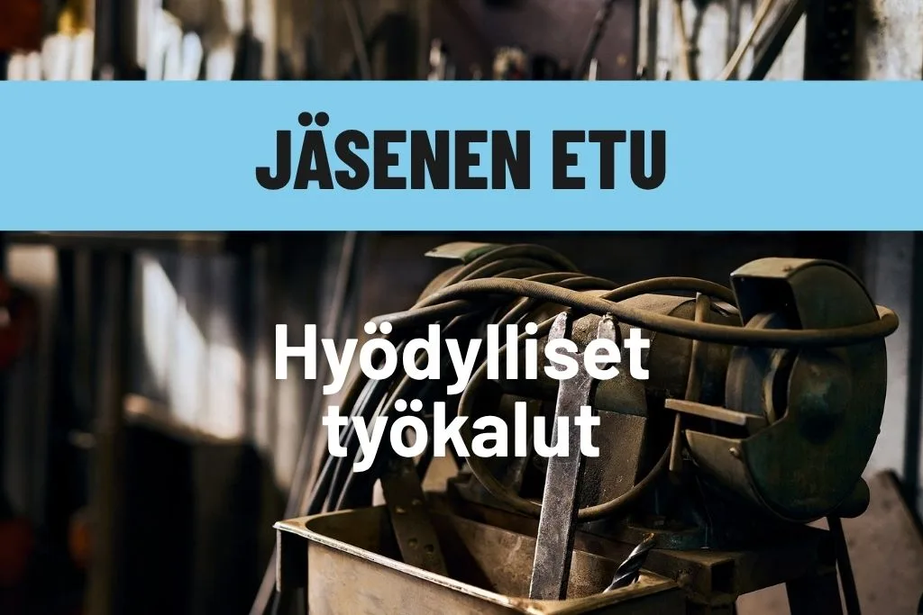Jäsenen etu - hyödylliset työkalut