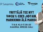 Yrittäjä tee nyt v#€&% edes jotain, markkinoi älä marise -tapahtuma 8.9.2026 klo 17.30–20 Kaarnan Wrede-salissa. Kuvassa myyntikuiskaaja Pasi Rautio sekä OP Satapirkan, Kehitys-Parkin ja Parkanon Yrittäjien logot.