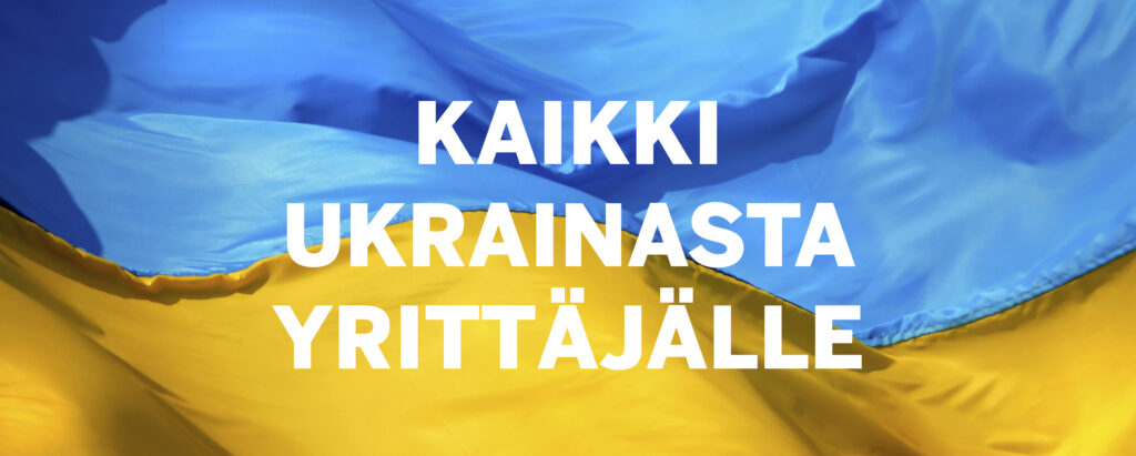 Kaikki Ukrainasta yrittäjälle