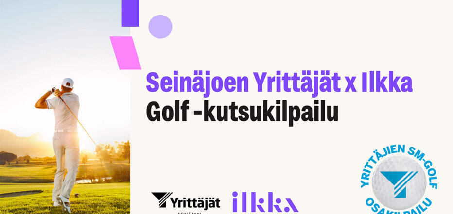 Seinäjoen Yrittäjien x Ilkka Golf-kutsukilpailu