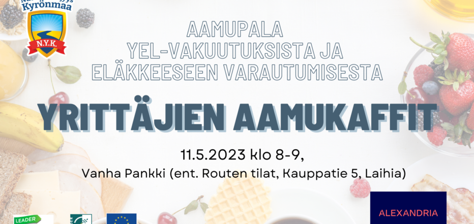 Nuori Yrittäjyys Kyrönmaa hankkeen yhteiset aamukaffit Laihialla Pankkiiriliike Alexandrian kanssa toukokuun 11. päivä
